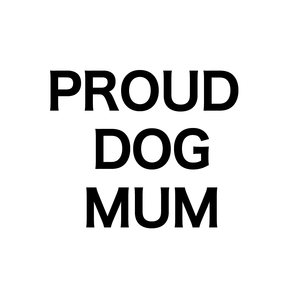 Proud Dog Mum