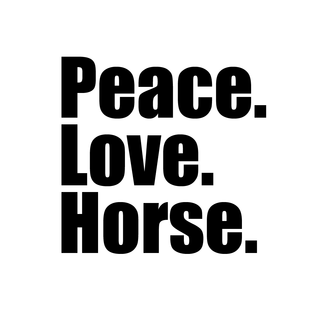 Peace Love Horse (Schrift)